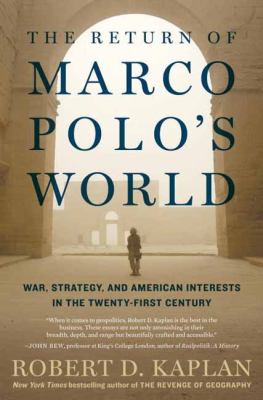 The return of Marco Polo's world : war, strategy, and American interests in the twenty-first century cover image