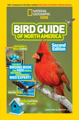 Bird guide of North America : the best birding book for kids from a National Geographic bird expert cover image