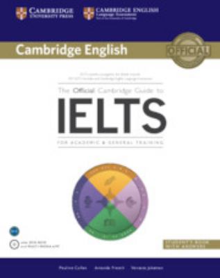 The official Cambridge guide to IELTS : for academic & general training : student's book with answers cover image