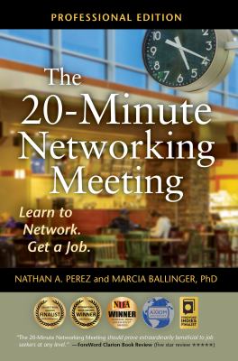 The 20-minute networking meeting : learn to network, get a job cover image