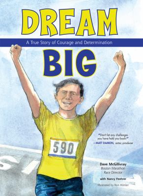 Dream big : a true story of courage and determination cover image