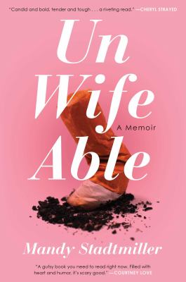 Unwifeable : a memoir cover image