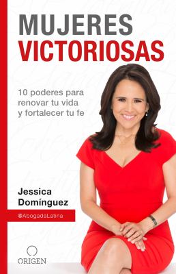 Mujeres victoriosas : 10 poderes para renovar tu vida y fortalecer tu fe cover image