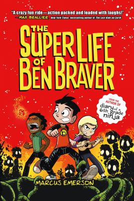 The super life of Ben Braver cover image