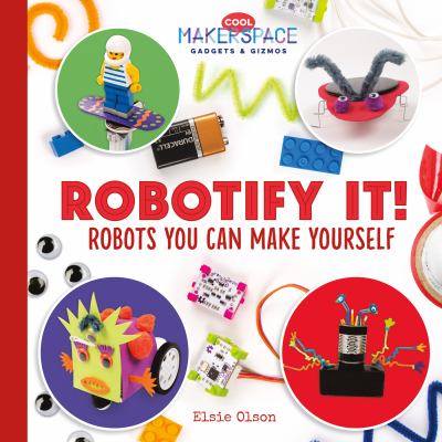 Robotify it! : robots you can make yourself cover image