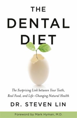 The dental diet : the surprising link between your teeth, real food, and life-changing natural health cover image