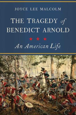 The tragedy of Benedict Arnold : an American life cover image