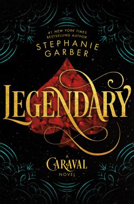 Legendary : a Caraval novel cover image