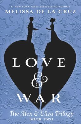 Love & war : an Alex & Eliza story cover image