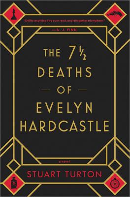 The 7 1/2 deaths of Evelyn Hardcastle cover image