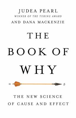 The book of why : the new science of cause and effect cover image