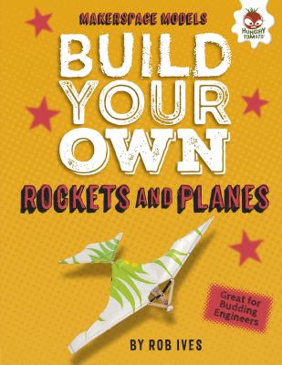 Build your own rockets and planes cover image
