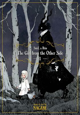 The girl from the other side : Siúil, a Rún. 1 cover image