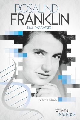 Rosalind Franklin : DNA discoverer cover image