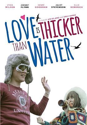 Love is thicker than water cover image