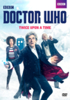 Doctor Who. Twice upon a time cover image