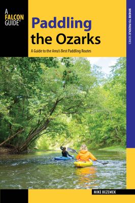 Falcon guide. Paddling the Ozarks cover image