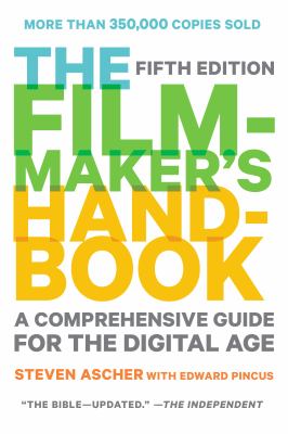 The filmmaker's handbook : a comprehensive guide for the digital age cover image
