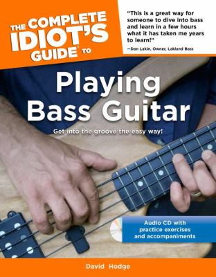 The complete idiot's guide to playing bass guitar cover image