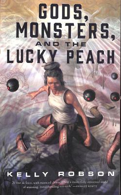 Gods, monsters, and the lucky peach cover image