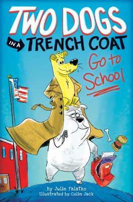 Two dogs in a trench coat go to school cover image