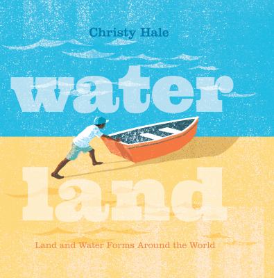 Water land : land and water forms around the world cover image