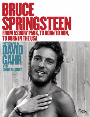 Bruce Springsteen : from Asbury Park, to Born to Run, to Born in the USA cover image