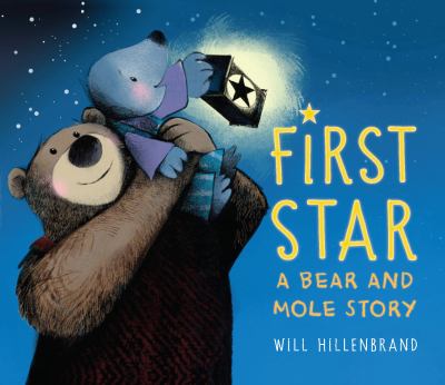 First star : a Bear and Mole story cover image