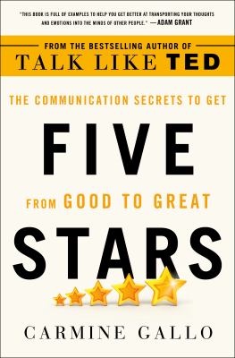 Five stars : the communication secrets to get from good to great cover image