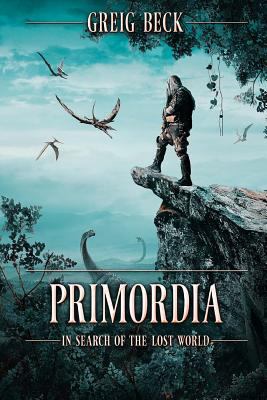 Primordia : in search of the lost world cover image