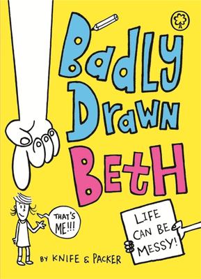 Badly drawn Beth: Life can be messy! cover image