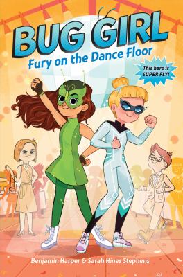 Bug Girl. Fury on the dance floor cover image