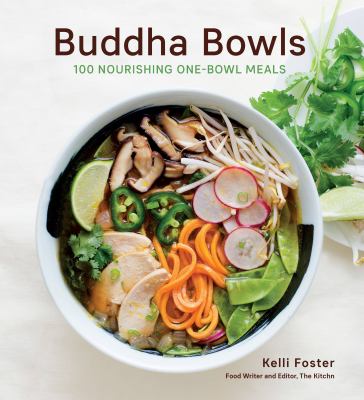 Buddha bowls : 100 nourishing one-bowl meals cover image