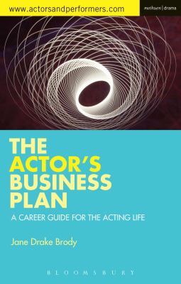 The actor's business plan : a career guide for the acting life cover image