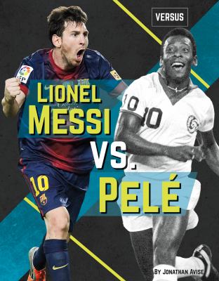 Lionel Messi vs. Pelé cover image