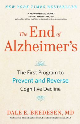 The end of Alzheimer's the first program to prevent and reverse cognitive decline cover image