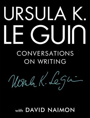 Ursula K. Le Guin : conversations on writing cover image