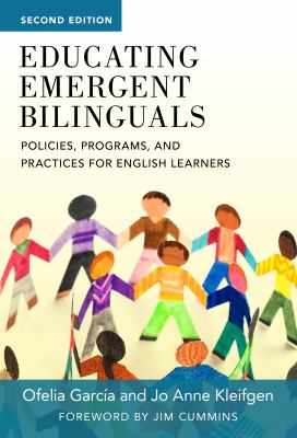 Educating emergent bilinguals : policies, programs, and practices for English learners cover image