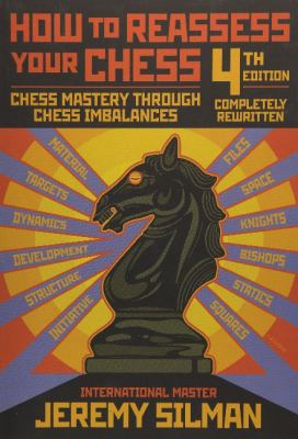 How to reassess your chess : chess mastery through chess imbalances cover image