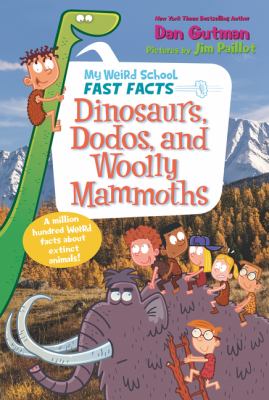 Dinosaurs, dodos, and wooly mammoths cover image
