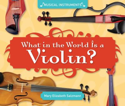 What in the world is a violin? cover image