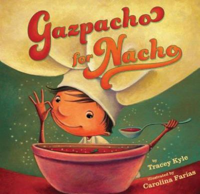 Gazpacho for Nacho cover image