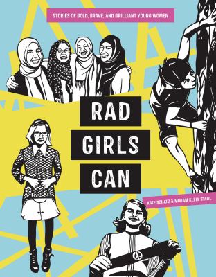 Rad girls can : stories of bold, brave, and brilliant young women cover image