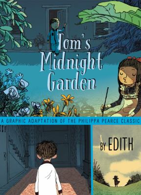 Tom's midnight garden : a graphic adaptation of the Phillipa Pearce classic cover image
