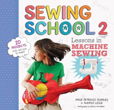 Sewing school 2 : lessons in machine sewing cover image
