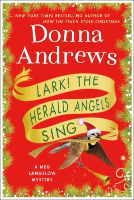 Lark! the herald angels sing : a Meg Langslow mystery cover image