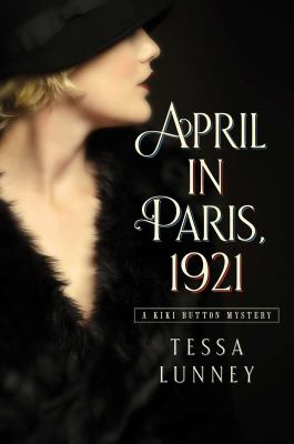 April in Paris, 1921 : a Kiki Button mystery cover image
