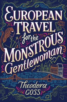 European travel for the monstrous gentlewoman cover image