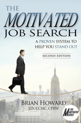 The motivated job search : a proven system to help you stand out cover image