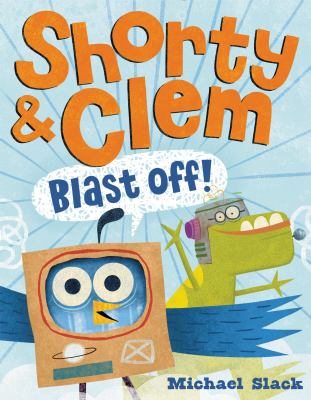 Shorty & Clem blast off! cover image